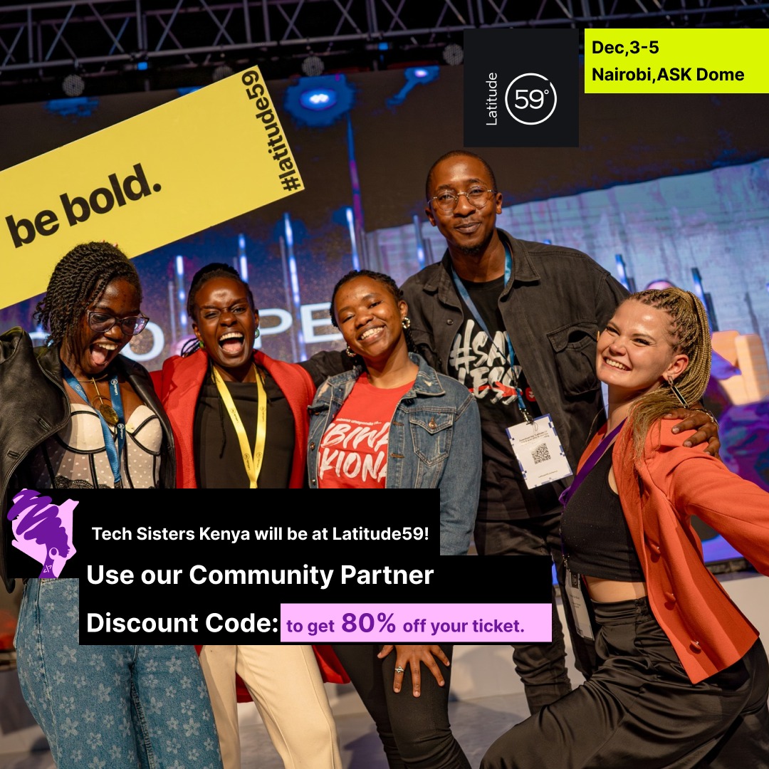 TechSistersKE's tweet image. #Latitude59 Kenya 3rd Edition is all about being BOLD and so are we.

We’re inviting the entire TSK ecosystem - Tech Sisters, allies, partners, friends &amp;amp; supporters to join us

latitude59.ee/tickets
𝗨𝘀𝗲 𝗰𝗼𝗱𝗲 𝗧𝗘𝗖𝗛𝗦𝗜𝗦𝗧𝗘𝗥𝗦𝘅𝗟𝟱𝟵 𝗳𝗼𝗿 𝟴𝟬% 𝗢𝗙𝗙 💜