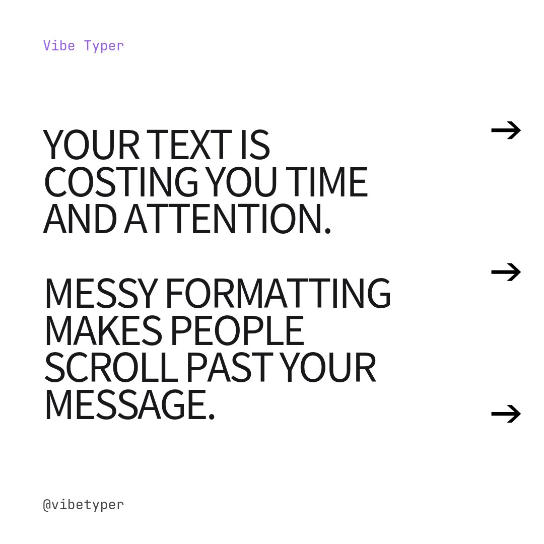vibetyper's tweet image. Messy text kills your message.

Look at the difference:
❌ Cluttered, hard-to-read
✅ Clean, AI-crafted clarity

Save time, say more.

How much time would clearer text save you? 👀

Download Free and see for yourself!

#AI #textformatting #productivity #clarity #software