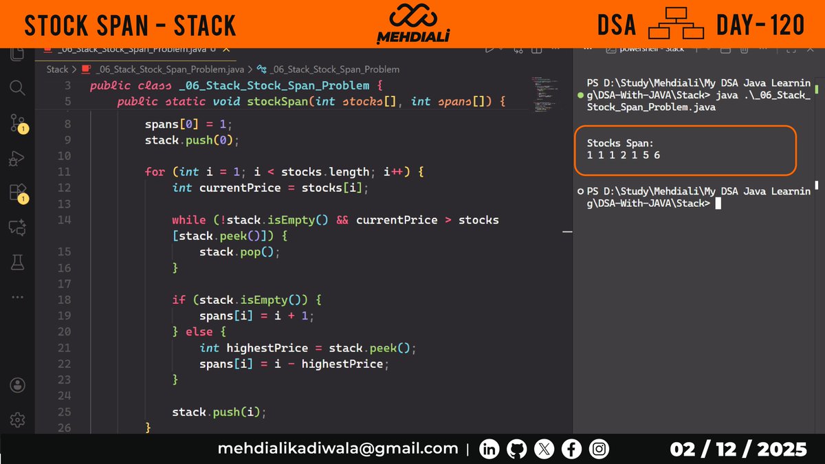 mehdiali_mk's tweet image. Stock Span - Stack  | DSA – DAY – 120
Github Link: github.com/mehdiali-mk/DS…

LinkedIn: linkedin.com/in/mehdiali-mk/

#365DaysofCode #365dayscoding #100daysofcodechallenge #100daysofcode #LearnDSA #DSAinJava #JavaProgramming #AlgorithmDesign #CodingPractice #codedaily