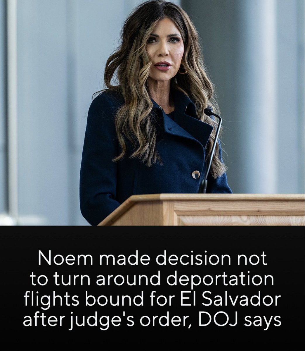 Brazenly corrupt Secretary of Homeland Security Kristi Noem made the final illegal decision to allow a group of deportees to be handed over to El Salvador after a judge said their flights must be returned to the United States, the DOJ said in a court filing Tuesday.

The filing