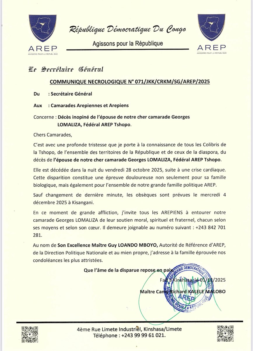 RDC/ AREP : COMMUNIQUE NECROLOGIQUE N° 071/JKK/CRKM/SG/AREP/2025

Du Secretaire Général
Aux : Camarades Arepiennes et Arepiens
Concerne : Décès inopiné de l'épouse de notre cher camarade Georges
LOMALIZA, Fédéral AREP Tshopo.