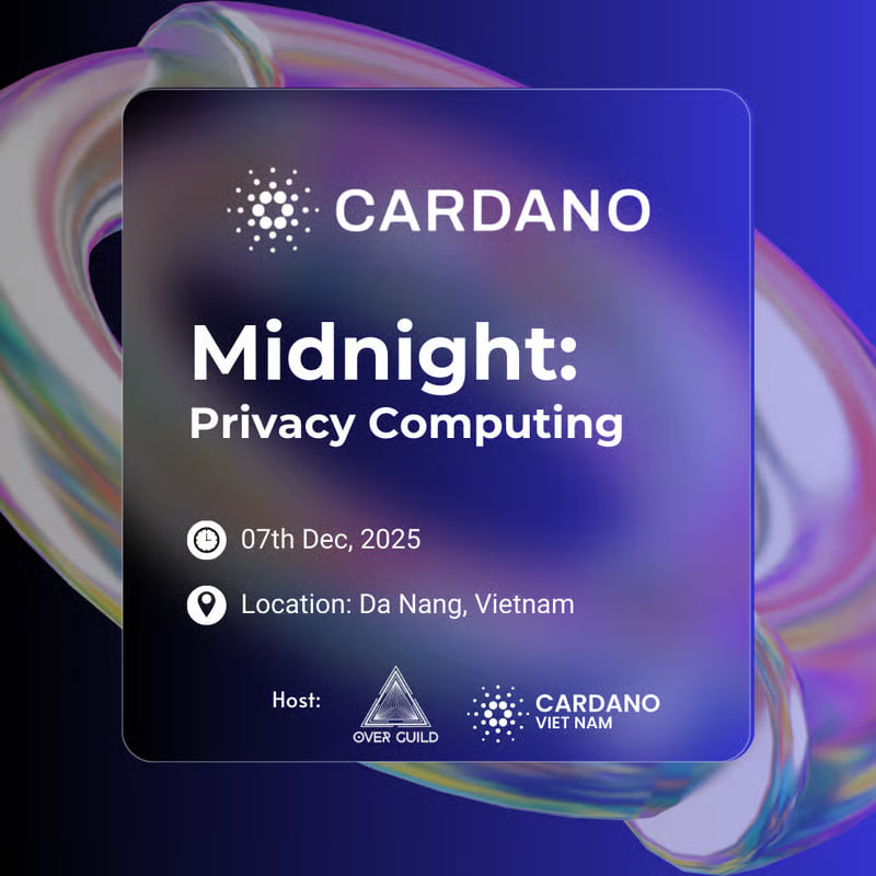 🔥 [MEETUP #4] MIDNIGHT: PRIVACY &amp; ZERO-KNOWLEDGE – DA NANG 🔥

Join us for a deep dive into Midnight, the new privacy-first partner-chain of Cardano! We will explore how Zero-Knowledge Proofs (ZKP) enable data protection while maintaining compliance, featuring a hands-on