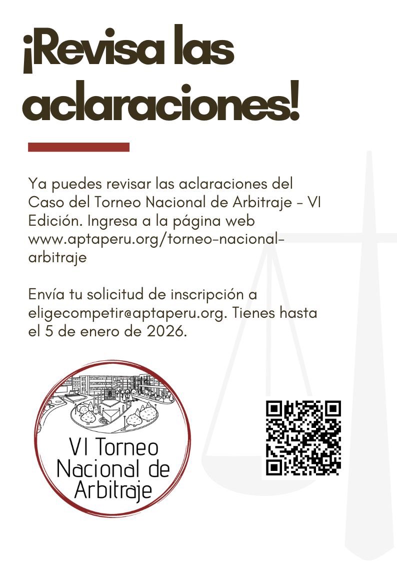 aptaperu's tweet photo. #Aclaraciones ⁉️

Ya puedes revisar las aclaraciones del Caso del Torneo Nacional de Arbitraje. Ingresa a la página web https://t.co/nqbPmUXsf9 🎙️

Envía tu solicitud de inscripción a eligecompetir@aptaperu.org. Tienes hasta el 5 de enero de 2026 ✨

#LaCompetenciaContinúa ❤️🏆 https://t.co/YWXQ31ThNy
