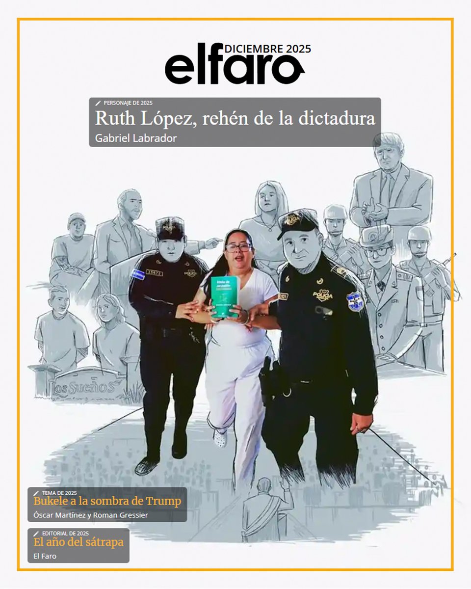 🔴 Hoy, 1 de diciembre, lanzamos la octava y última edición de El Faro Mensual de 2025.  

Revisamos el año más oscuro de la dictadura salvadoreña que empezó cuando Bukele tomó posesión por segunda vez consecutiva el 1 de junio de 2024, pese a que la Constitución lo prohíbe y que
