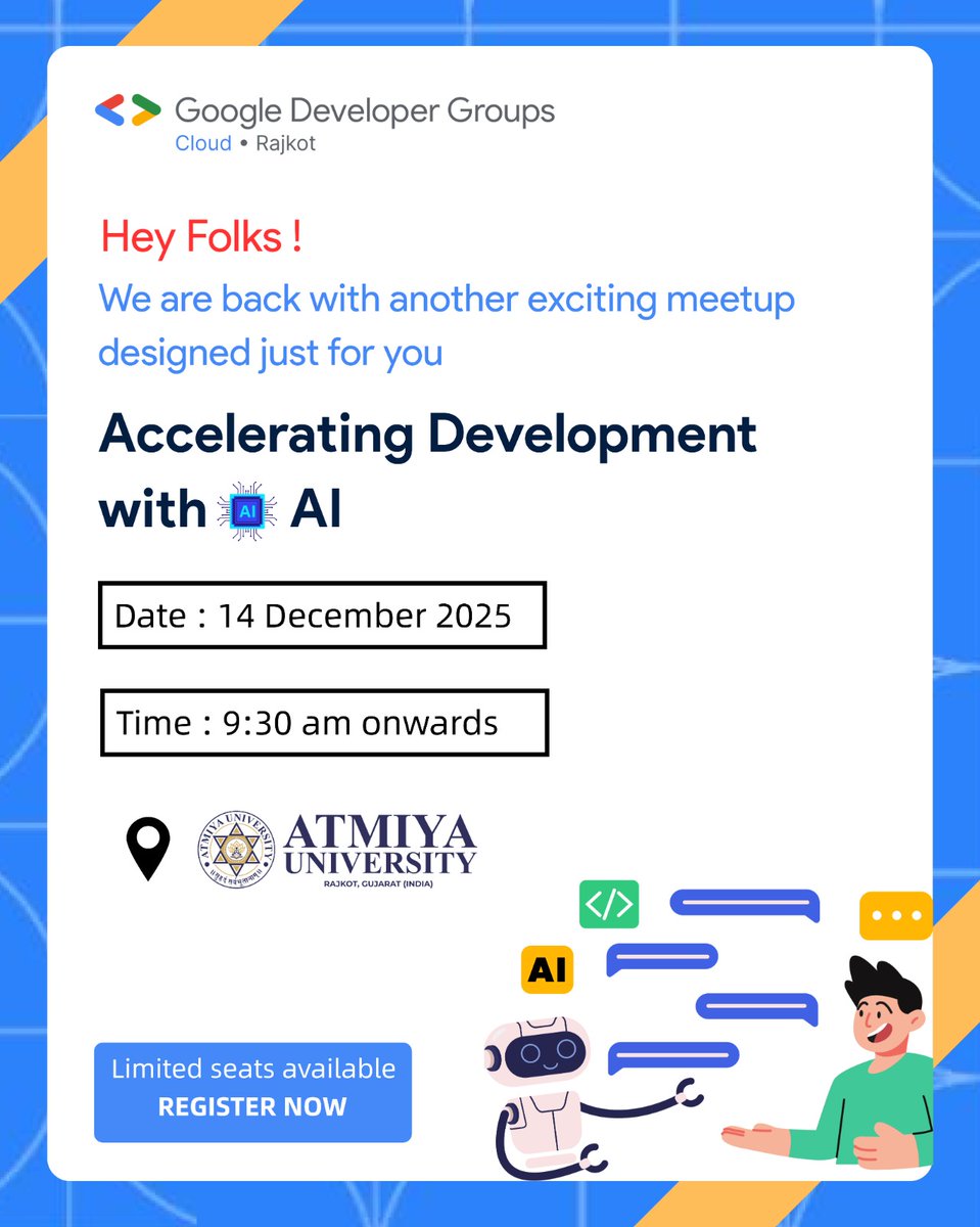 We’re hosting our next GDG Cloud Rajkot meetup: Accelerating Development with AI on 14 Dec at Atmiya University.
Visit our official page for details.

gdg.community.dev/events/details…

#GDGCloudRajkot #AI #Rajkot