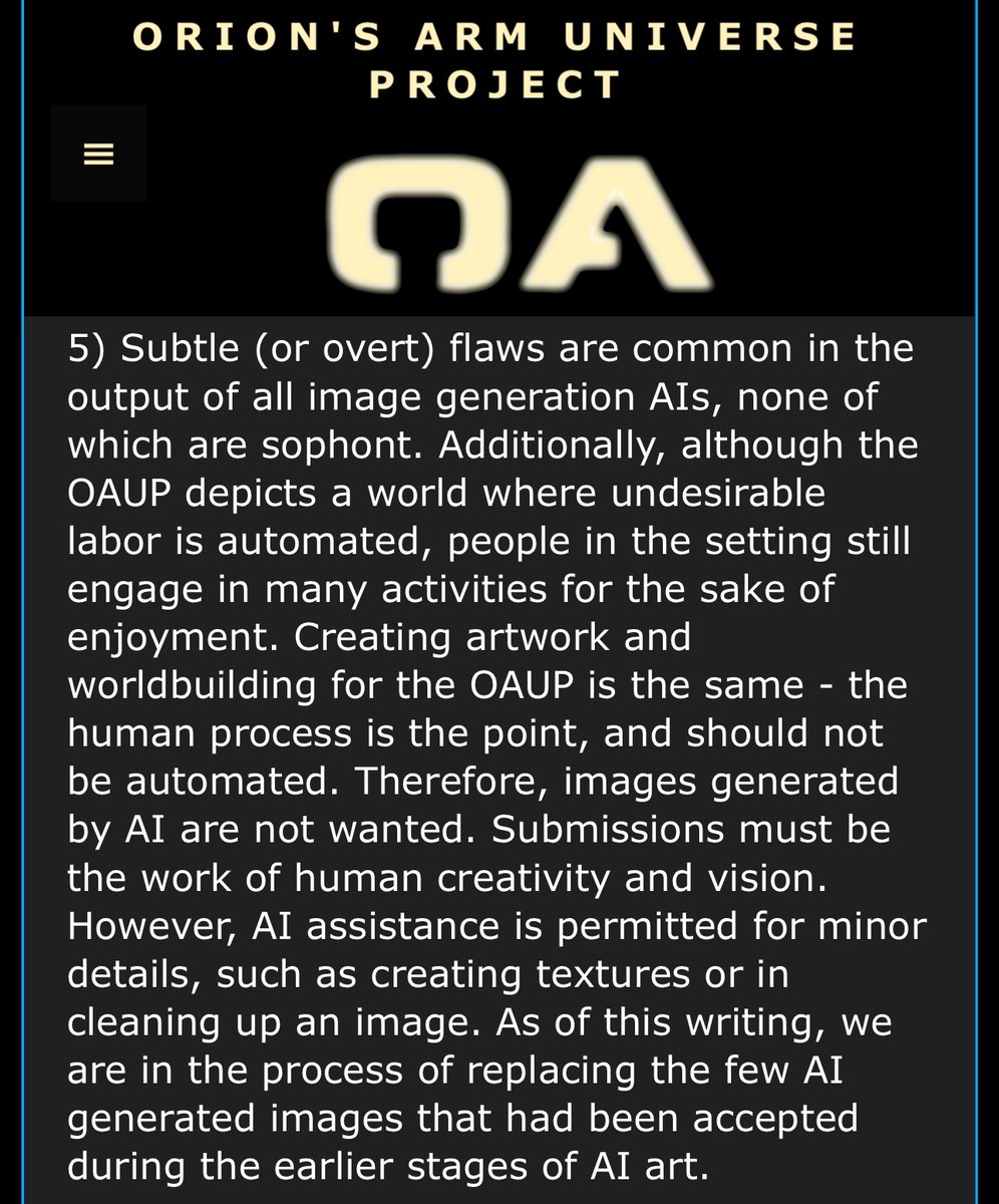 mikusingularity's tweet image. This is the current stance of the Orion&apos;s Arm worldbuilding project, even though it is a setting about superintelligent AI.

A few years ago, they allowed AI-generated images, but they are now reversing that policy (as generative AI isn’t sentient, sapient, and self-aware yet).