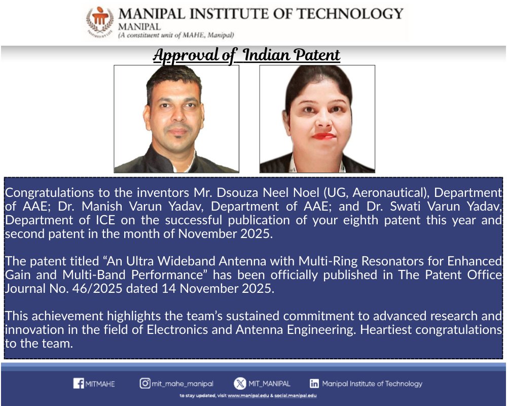 MIT_MANIPAL's tweet image. #IndianPatent #Innovation #ResearchExcellence #ElectronicsEngineering #AntennaDesign #WidebandTechnology #ManipalInstituteOfTechnology #MITManipal #IntellectualProperty #AcademicAchievements #FutureOfTech