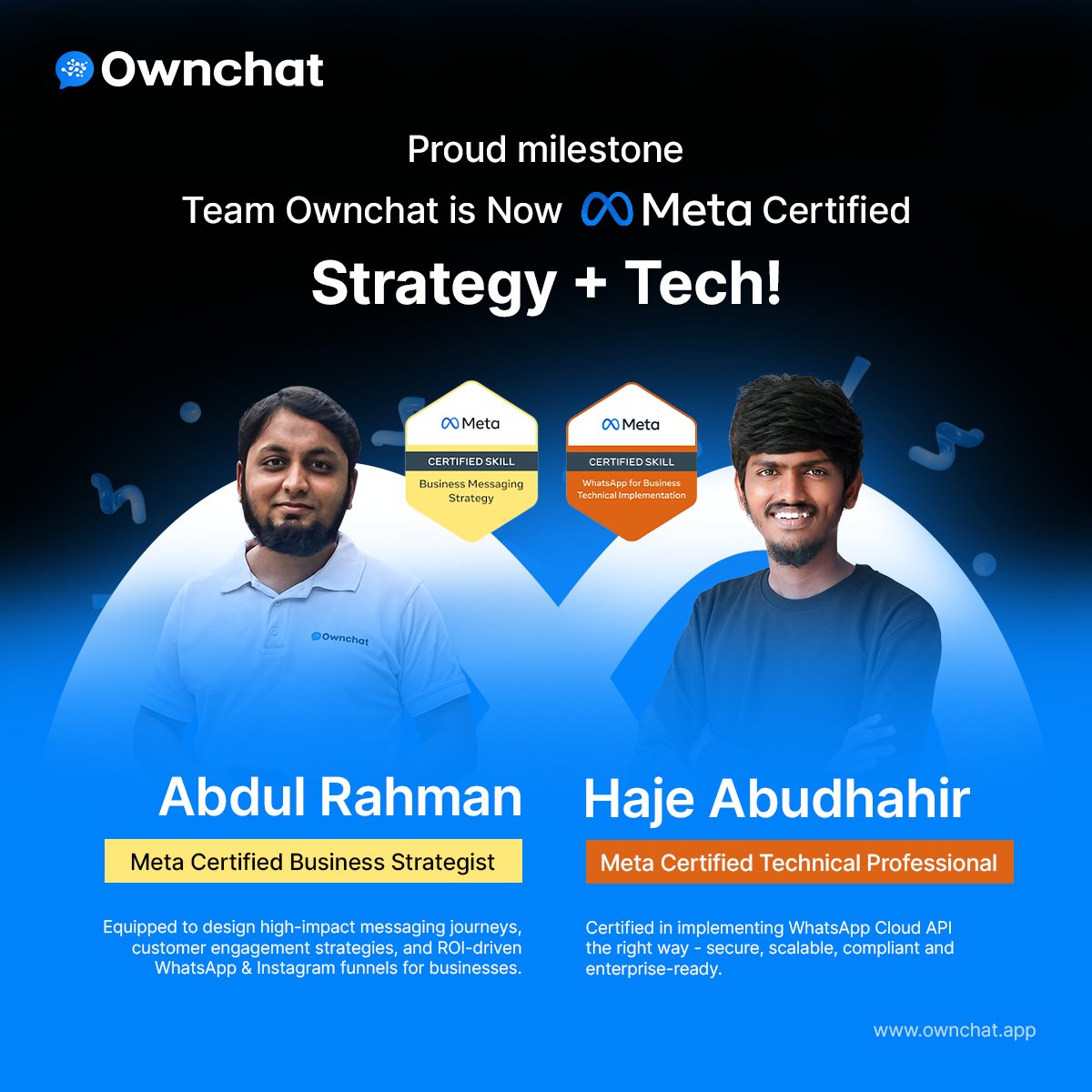 Ownchatofficial's tweet image. Team Ownchat is now officially Meta Certified! 💙🚀
Strategy + Tech under one roof — stronger WhatsApp automation for businesses worldwide.

#Ownchat #MetaCertified #WhatsAppAPI #BusinessMessaging #TeamOwnchat #TechMilestone #AutomationExperts