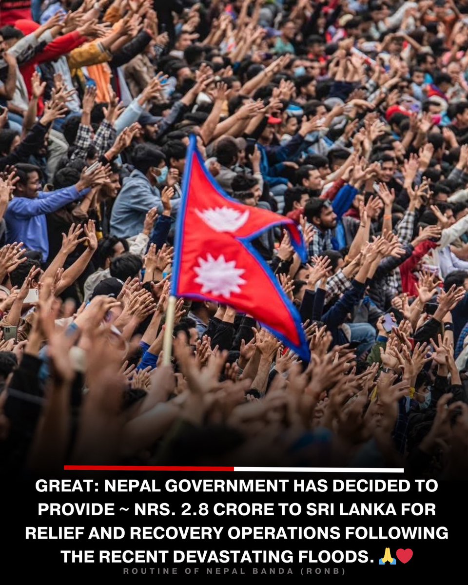 RONBupdates's tweet image. Great: Nepal Government has decided to provide ~ NRs. 2.8 crore to Sri Lanka for relief and recovery operations following the recent devastating floods. 🙏❤️