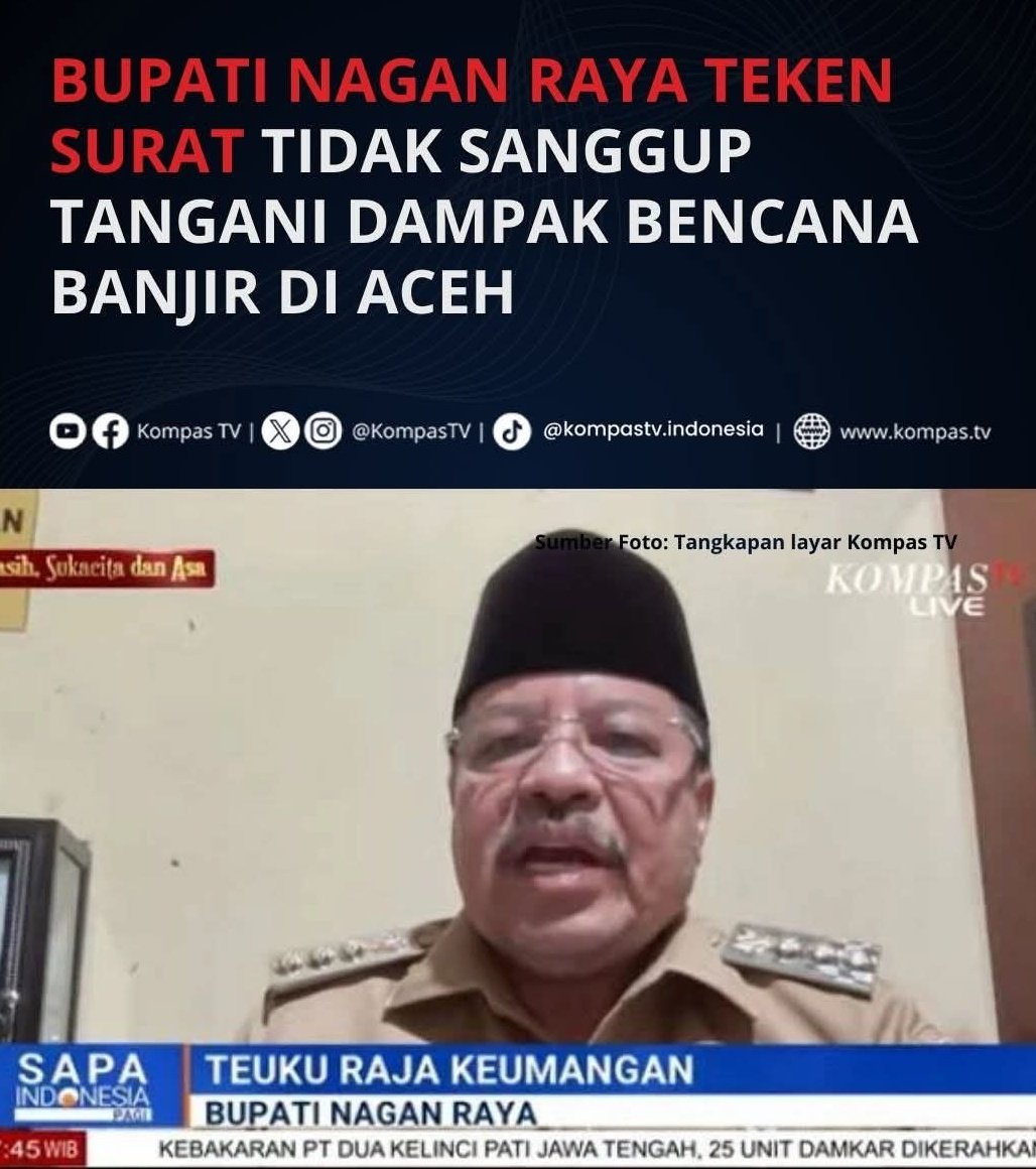 Bupati di Aceh (Nagan Raya) menyerah naikkan bendera putih 🏳️‍. Sekarang 4 Bupati di Aceh menyerah tidak sanggup tangani dampak Bencana Banjir @ Cyclone Senyar di Aceh

Bupati Nagan Raya Aceh Minta Pemeritah Pusat Segera Drop Makanan dari Udara ✈️🚁
<a href="/prabowo/">Prabowo Subianto</a> <a href="/BNPB_Indonesia/">BNPB Indonesia</a>