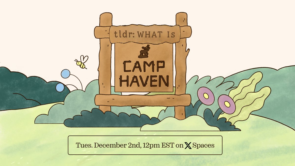 DataHaven_xyz's tweet image. Are you ready campers?
Your Camp counselors will be giving a tldr briefing on all things Camp Haven! 🏕️🫎

📅 Tuesday, Dec. 2nd 
⏰ 12pm EST 
📍X Spaces

We’re walking through the full experience: quests, XP, tents, mascots, and what it all means for you. 👇