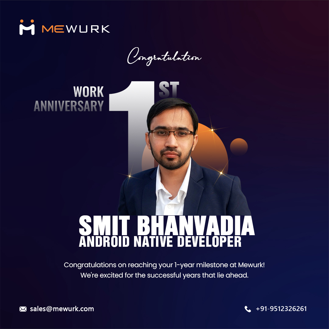 mewurk77237's tweet image. Congratulations, Smit Bhanvadia, on completing one year at Mewurk HR. 

Wishing you many more milestones together. 

mewurk.com
#MewurkHR #WorkAnniversary #AndroidDeveloper #TeamMewurk #CareerMilestone