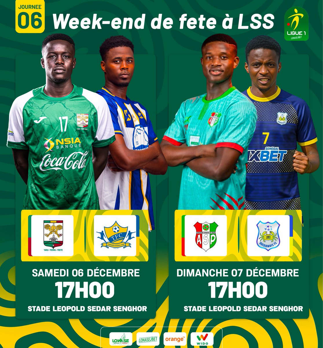 🔥 WEEK-END DE FÊTE AU STADE LÉOPOLD SÉDAR SENGHOR ! 🔥

La LSFP vous donne rendez-vous pour un week-end exceptionnel avec deux grosses affiches !

📅 Samedi 6 décembre
⚽ Jaraaf vs Teungueth FC

📅 Dimanche 7 décembre
⚽ Guédiawaye FC vs AS Pikine

#LSFP #Ligue1sn #LONASEBET