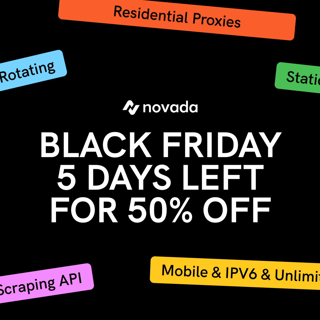 Novada_Proxy's tweet image. 🎉 Black Friday Sale – 50% OFF!
Upgrade your proxies at half price:
🌍 Residential | Datacenter | Static
⚡ Stable, high-performance IPs for global use
⏳ Only 5 days left to grab this deal!
Don’t miss –biggest offer of the year!
#BlackFriday #Proxies #WebScraping #DataCollection