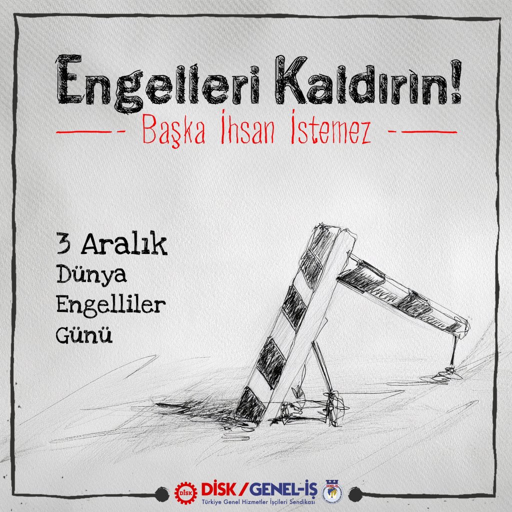 3 Aralık Dünya Engelliler Günü: Engelleri Kaldırın, Başka İhsan İstemez! 
3 Aralık Dünya Engelliler Günü, yalnızca bir farkındalık günü değil; eşit, erişilebilir ve adil bir yaşam mücadelesini hatırlatma günüdür. Genel-İş Sendikası olarak, her alanda olduğu gibi çalışma yaşamında