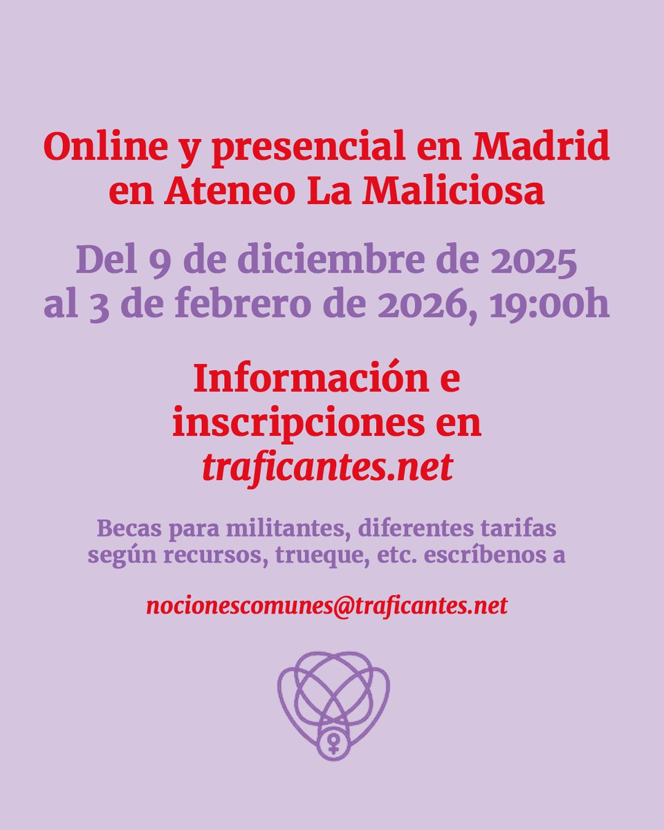 💥 NUEVOS CURSO.

▪️Formato on-line y presencial.
▪️Posible pago fraccionado.

🔴 Feminismos de clase. Genealogías y debates contemporáneos entre marxismo y feminismo
Del 9 DIC de 2025 al 27 ENE de 2026.

✍🏽 Programa e inscripciones. 
traficantes.net/nociones-comun…