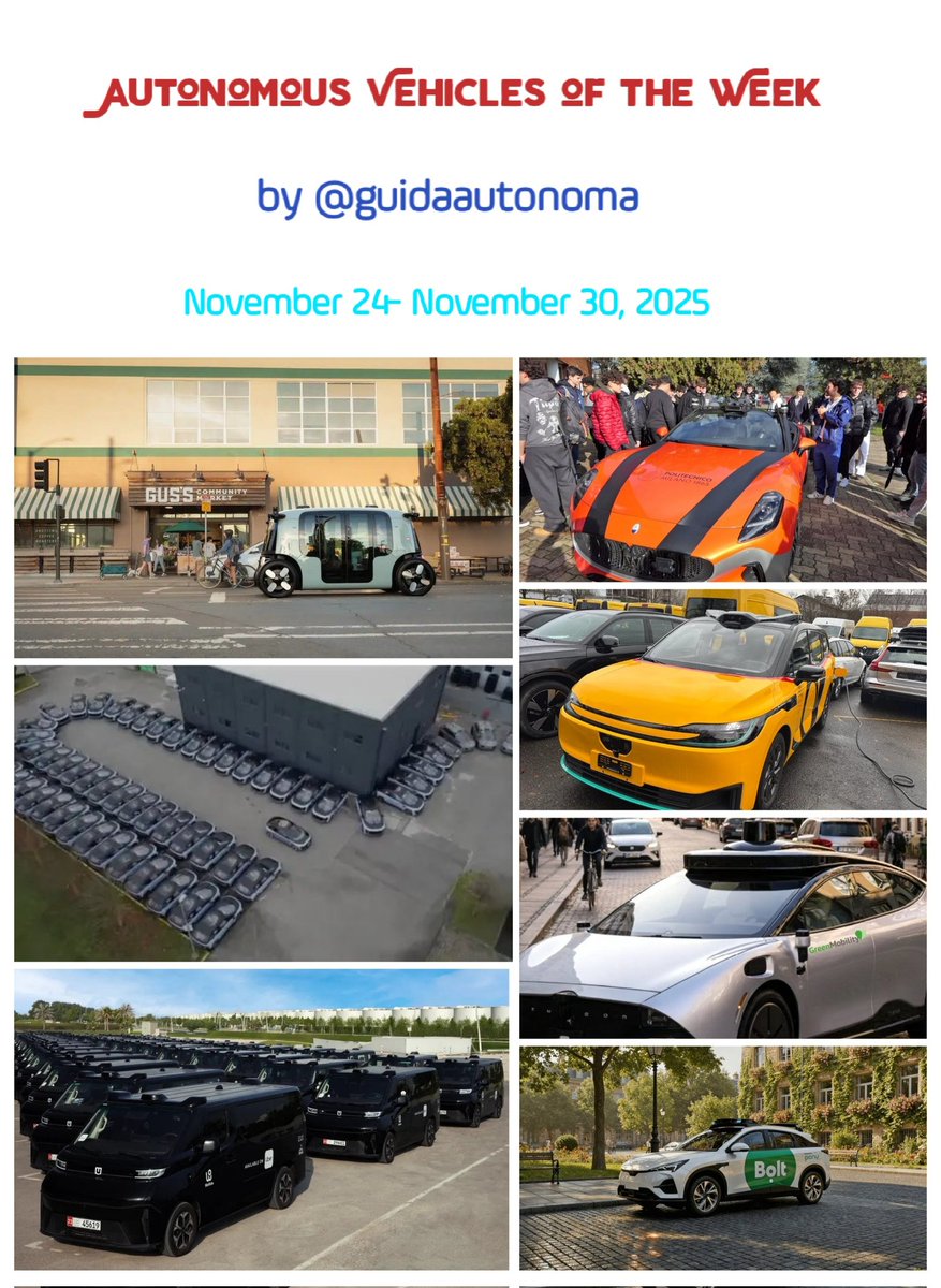 guidaautonoma's tweet image. #AutonomousVehicles of the Week:
November 24-November 30, 2025
🚗🚚🚌🚕

@AkwyZ @GlenGilmore 
@FishEyeBoxIndia @ProcurementStar @Procurement2030 @SupplyChain2030
@arikring @Nicochan33
@sonu_monika @Khulood_Almani @enricomolinari
#SelfDrivingCars #mobility #SmartCity #robotaxi #AI
