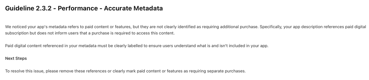 jy_kekeliu's tweet image. 🛑 App Store Rejection (Guideline 2.3.2)
Lesson learned: You can&apos;t list paid features in the description without explicitly marking them as &quot;Paid&quot;.
Apple demands 100% clarity.
Fixed the copy &amp;amp; Resubmitted. Back to the waiting game. ⏳
#buildinpublic #indiedev #iOSDev