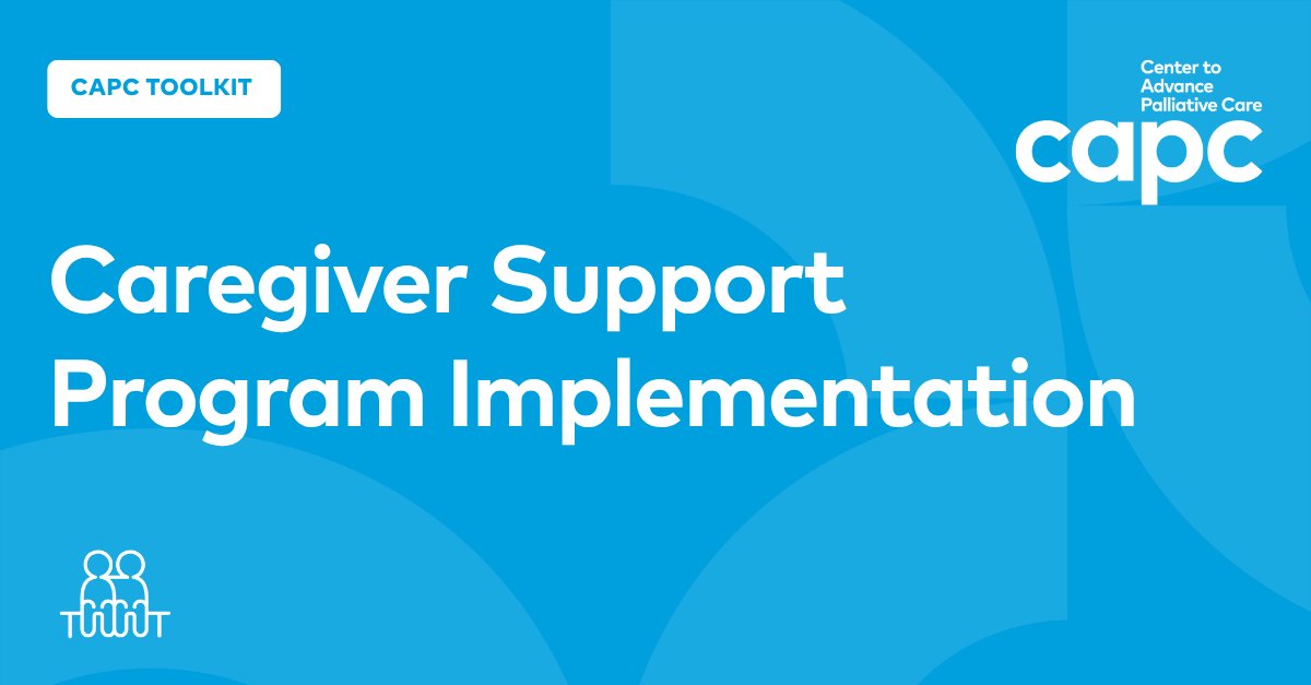 CAPCpalliative's tweet image. Tools and Resources to Create a Sustainable Caregiver Support Program: ow.ly/ULGa50Xyk3b

CAPC&apos;s new toolkit provides resources to help hospitals and other health care organizations design, launch, and grow evidence-based, financially sustainable caregiver support programs.