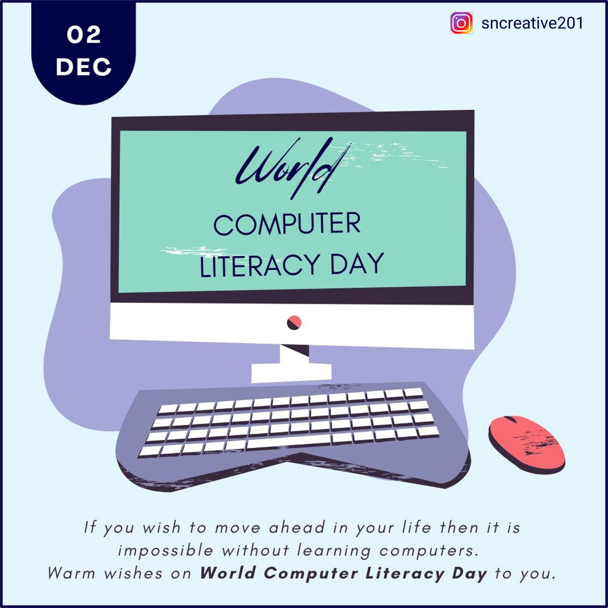 sncreative201's tweet image. If you wish to move ahead in your life then it is impossible without learning computers. Warm wishes on World Computer Literacy Day to you.

#WorldComputerLiteracyDay #ComputerLiteracyDay #ComputerLiteracy #DigitalLiteracy #DigitalSkills
#TechSkills #Education @shalakanaik25