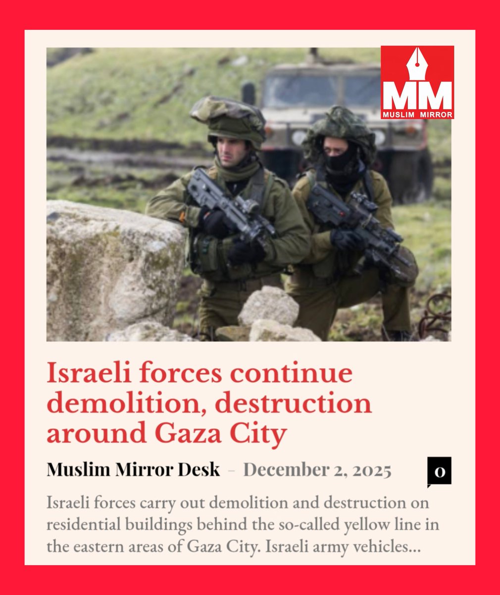 MuslimMirror's tweet image. Israeli forces carry out demolition and destruction on residential buildings behind the so-called yellow line in the eastern areas of #GazaCity.

muslimmirror.com/israeli-forces…