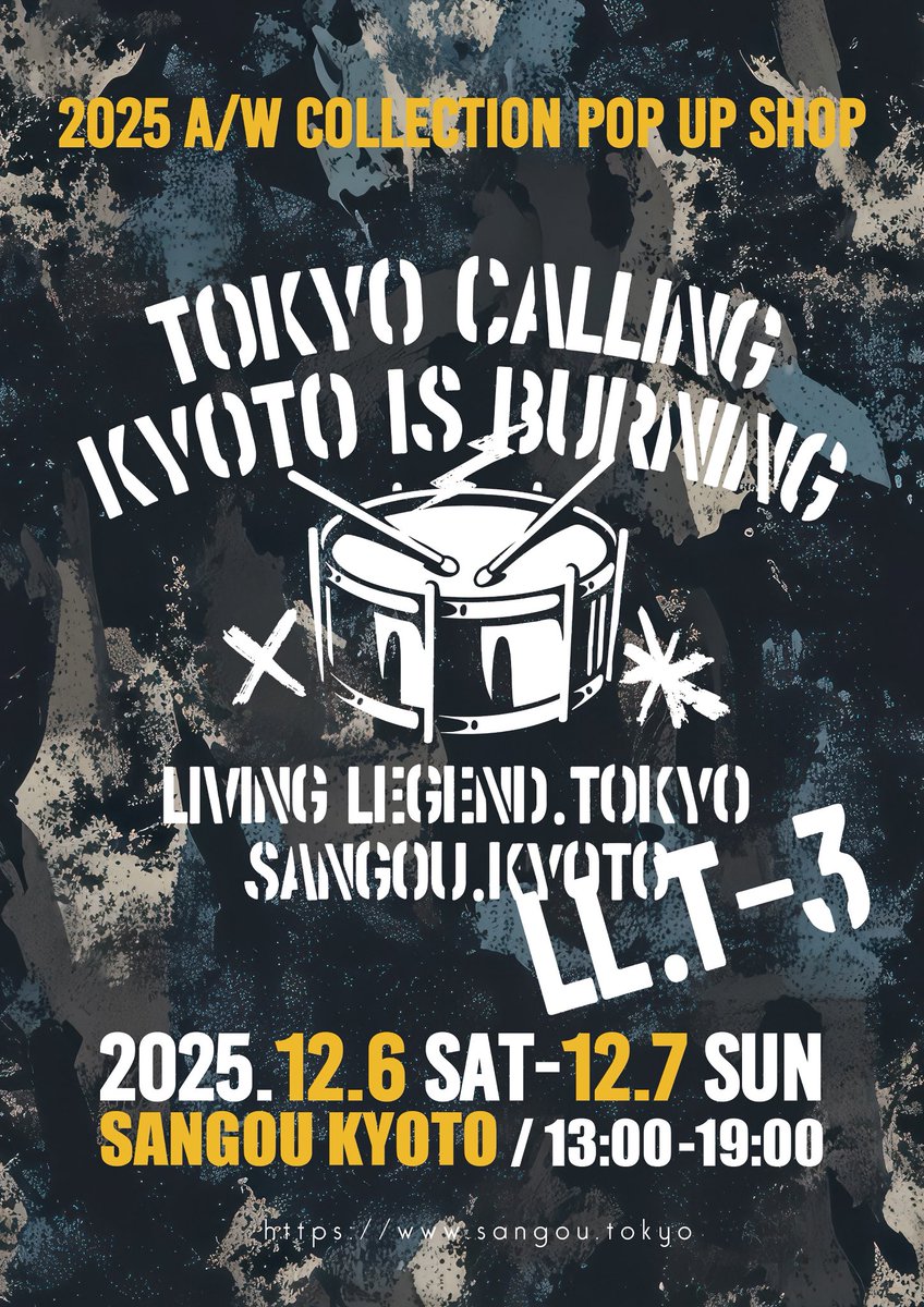 【SANGOU × LIVING LEGEND. TOKYO
2025 A/W COLLECTION POP UP SHOP】

■日時
12/6 (Sat) – 12/7 (Sun)
13:00 – 19:00

■会場
SANGOU京都本店
〒604-8402 
京都府京都市中京区聚楽廻西町188番地19 

※二条駅より徒歩 11 分
地下鉄 二条駅より徒歩 9 分