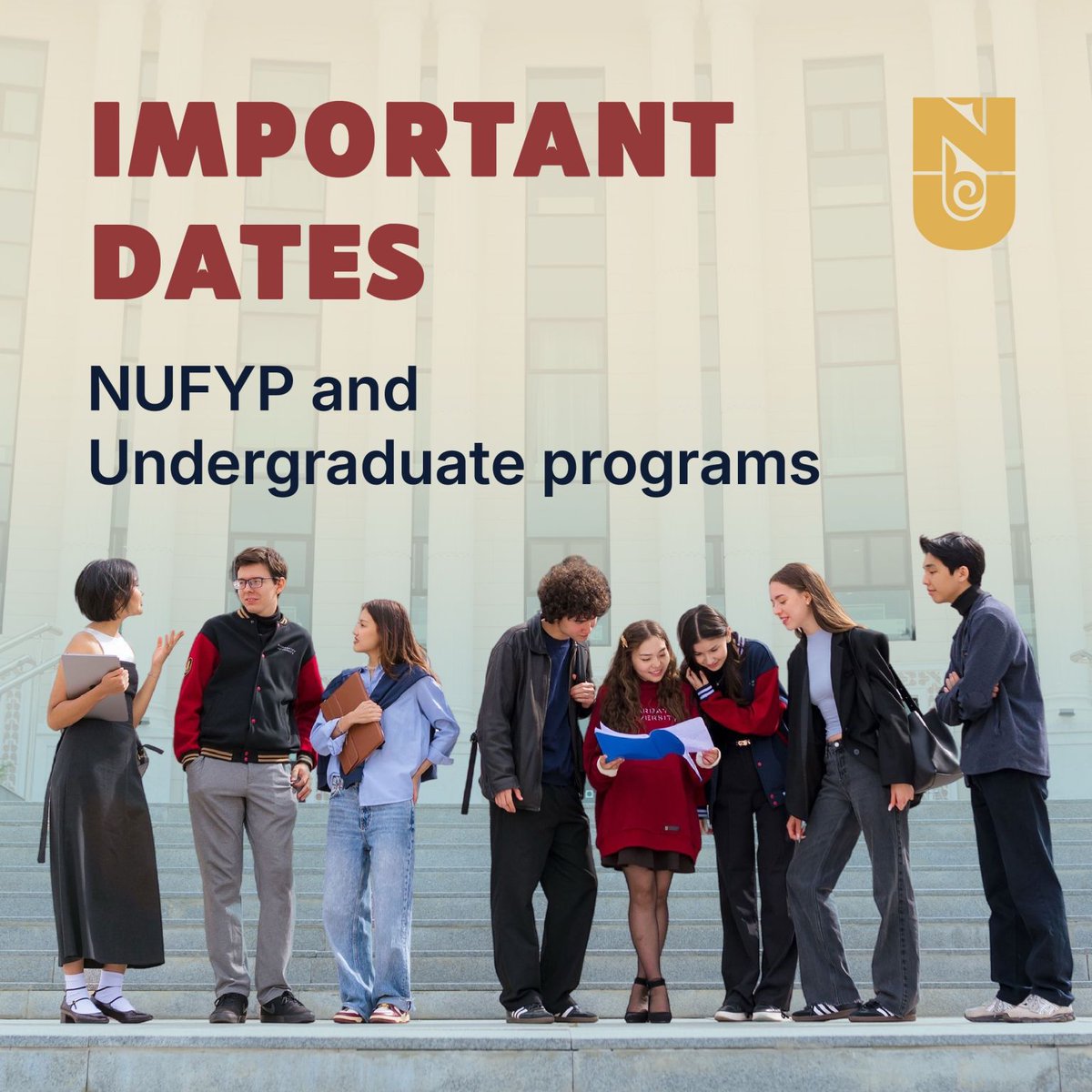 NUedukz's tweet photo. 📢 Important information for applicants for the 2026–2027 academic year

Key deadlines for Nazarbayev University Foundation Year Program (NUFYP) and Undergraduate programs. 

Join #1 university in Kazakhstan and Central Asia!
📌Submit your application at https://t.co/NVph59fUwo https://t.co/5xBblJg1go
