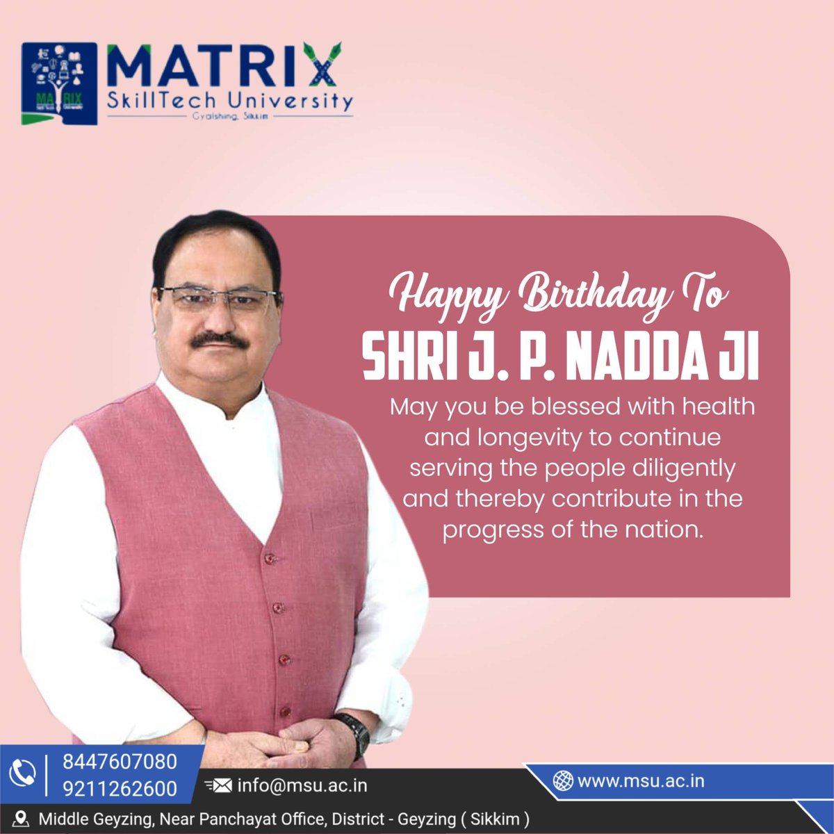 university19447's tweet image. “Warm wishes and respectful greetings from Matrix SkillTech University on the birthday of J. P. Nadda Ji. 🎉🌼
May this day bring him good health, positivity, and continued dedication toward public service.&quot;
#HappyBirthday #JPNadda #MatrixSkillTechUniversity #BestWishes #Respect