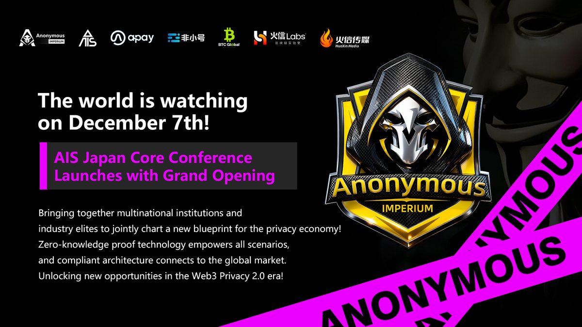 Anonymous121347's tweet photo. 🌎Global Web3 Focus📸
⏰On December 7th, the AIS Japan Core Conference will be held in grand style🏟
👫👬Gathering institutional investors, technology innovators, and industry leaders from around the world
👉🏻With "Compliant Privacy Empowering the Global Economy" as the core theme, we will jointly explore new paths for the implementation of privacy technologies.
🚩As a benchmark for anonymity ecosystems, AIS will bring its core technologies, including zero-knowledge proof and CertiK... Authoritative audit backing unveiled, providing in-depth analysis of the ecosystem layout and transnational cooperation plan 💯💯
📰This conference will build an efficient communication bridge, promoting the integration of privacy technology and the real economy.
🤗Bringing new opportunities to global users and investors 🎉
👀Witnessing a key juncture in the large-scale development of the privacy economy‼️