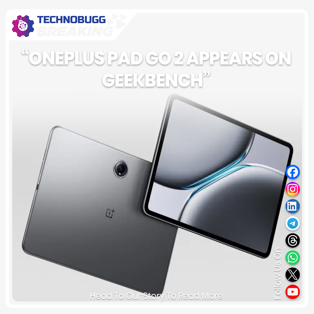 akhiljoseph's tweet image. OnePlus Pad Go 2 Appears On Geekbench 

Read more : technobugg.com/oneplus-pad-go… 

Join WhatsApp Channel: whatsapp.com/channel/0029Va…

Subscribe to our YouTube channel: buff.ly/3PUTtWe 

#OnePlus #OnePlusPadGo2 #Breaking #Technobugg #technews
