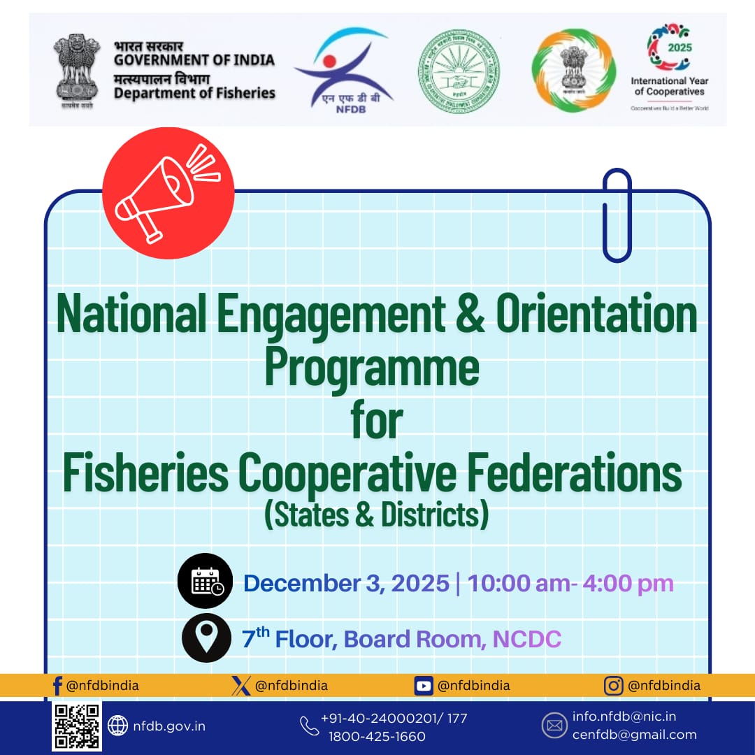 nfdbindia's tweet image. 📢NFDB, in collaboration with the Department of Fisheries, Government of India, and NCDC, is all set to host the &quot;National Engagement &amp;amp; Orientation Programme for Fisheries Cooperative Federations (State &amp;amp; District level)&quot;.
The programme will focus on strengthening fisheries…