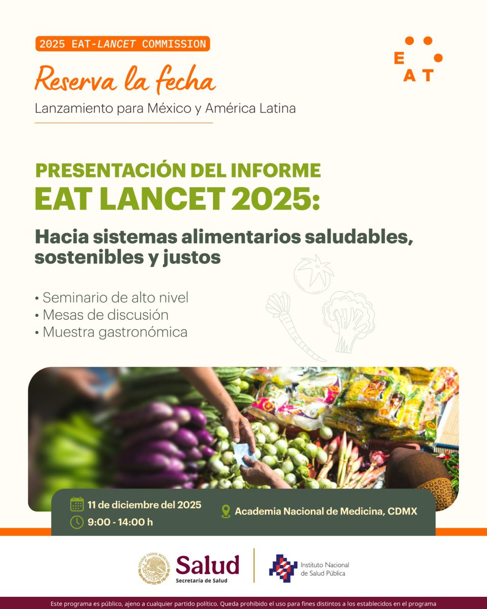 ¡No te lo puedes perder!

El lanzamiento para México y América Latina del informe "EAT-Lancet 2025: Hacia sistemas alimentarios saludables, sostenibles y justos" está por suceder.

📆 Jueves 11 de diciembre a las 9:00 hrs
📍 Academia Nacional de Medicina, CDMX

Te esperamos.