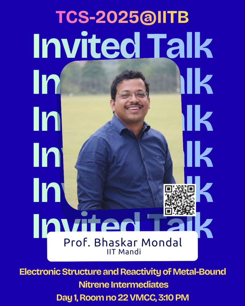 TCS2025_IITB's tweet image. We have invited talks by Prof. Swapan K.
Pati, Prof. Bhaskar Mondal and, Prof Kousik Samanta All sessions will be held at 3:10 PM in VMCC (Rooms 21, 22 &amp;amp; 23).
Scan the QR codes on the posters for details.
#iitbombay #tcs #computationaldesign #TCS2025
#artificialintelligence #ml