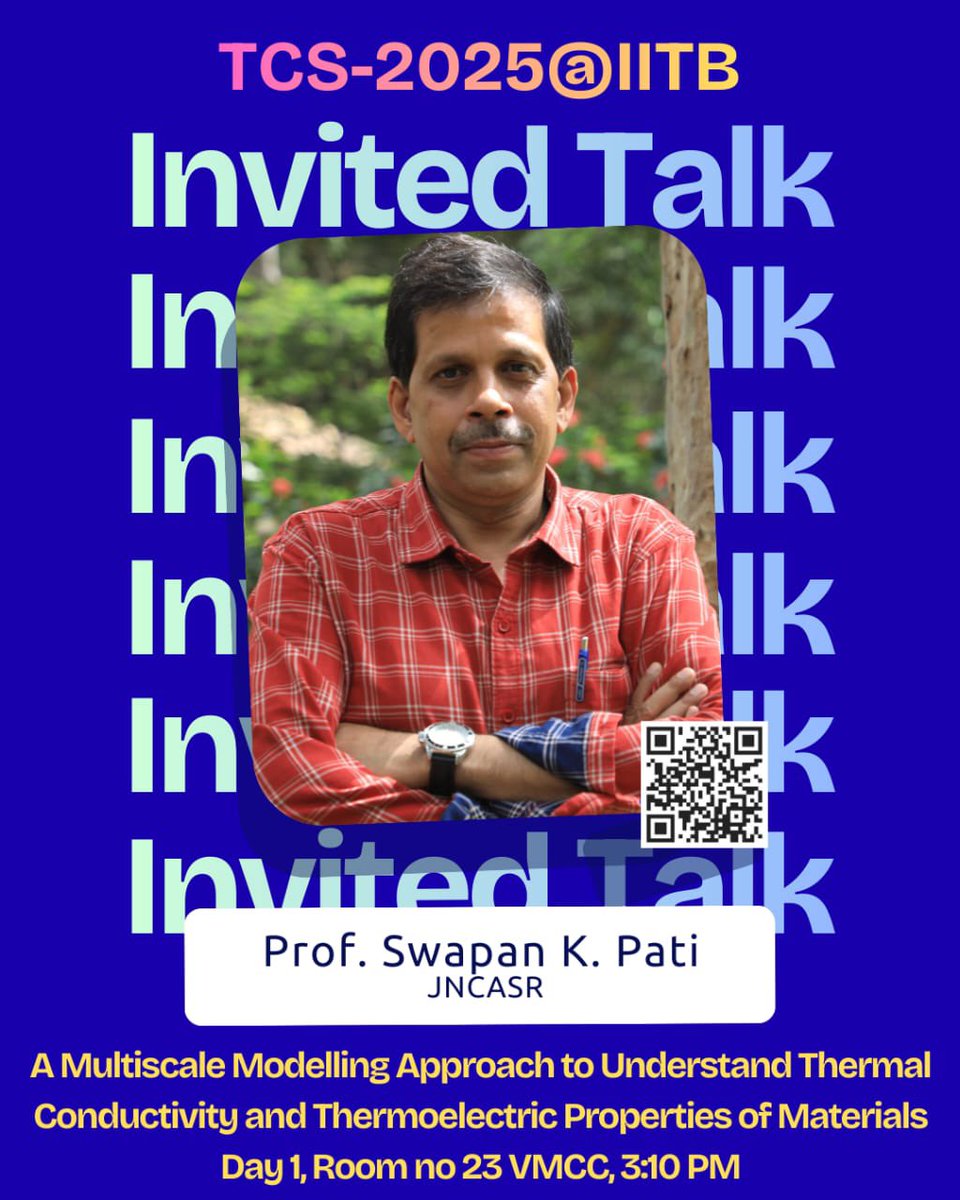 TCS2025_IITB's tweet image. We have invited talks by Prof. Swapan K.
Pati, Prof. Bhaskar Mondal and, Prof Kousik Samanta All sessions will be held at 3:10 PM in VMCC (Rooms 21, 22 &amp;amp; 23).
Scan the QR codes on the posters for details.
#iitbombay #tcs #computationaldesign #TCS2025
#artificialintelligence #ml