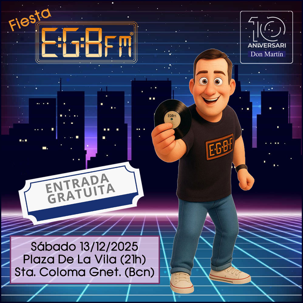 🎉 Este 13 de diciembre, 21h, llega a Santa Coloma la Fiesta EGB FM®.
Música de los 70s, 80s y 90s, audiovisuales y ambiente espectacular.
✨ Entrada gratuita
📍 Plaza de la Vila – Santa Coloma de Gramenet
¡Te esperamos! 🎶💥

egbfm.com ✅

#FIESTA #EGBFM #egb #fm