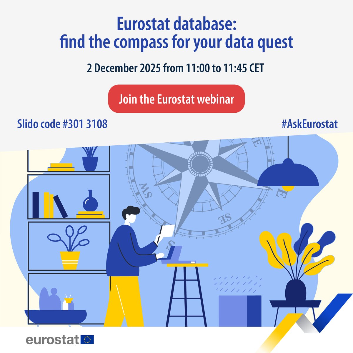 𝗧𝗢𝗗𝗔𝗬 | '𝗘𝘂𝗿𝗼𝘀𝘁𝗮𝘁 𝗱𝗮𝘁𝗮𝗯𝗮𝘀𝗲' 𝘄𝗲𝗯𝗶𝗻𝗮𝗿 📊 🧭

Uncover the treasures of the Eurostat website and database and learn to use search and filters smartly.   
 
🗓️ 2 December 2025, 11:00 – 11:45 CET   

 Watch here ➡️  link.europa.eu/C6gthK