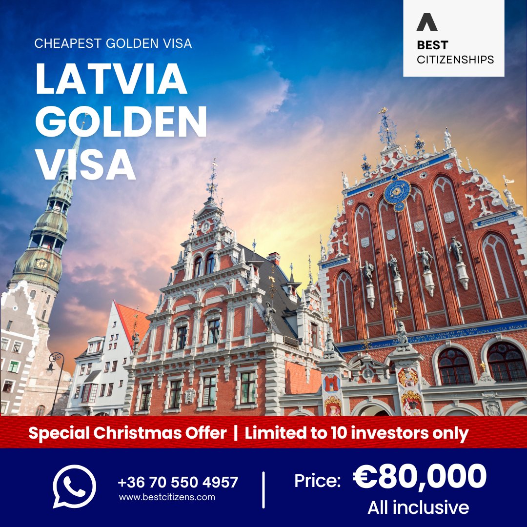 Latvia Golden Visa for €80,000 – Europe’s Cheapest Residency (Limited Deal only to 10 Investors! Selling Out Fast)

- Special Christmas Offer
- Secure Latvia Residency in Europe.
- Visa Free Access to Schengen Area
- Cheapest golden visa in Europe.
- Company share option
