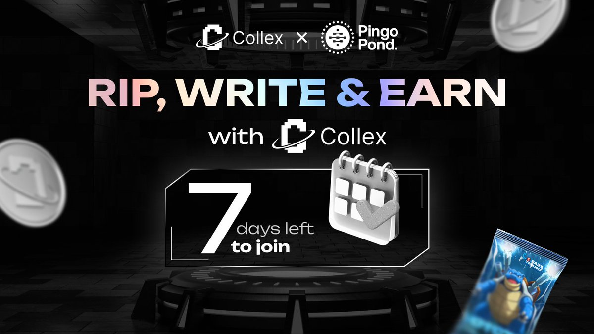 ⏳ Less than 7 days left! Let's RIP, WRITE &amp; EARN with Collex 💥

The Collex campaign is ending soon, don’t miss your rewards:

✨ All participants get 2x PingoPond points
✨ $5 in <a href="/collexdotfun/">COLLEX</a> Credit Points
✨ Top 10 submissions each win 1 pack with a collectible card

Join