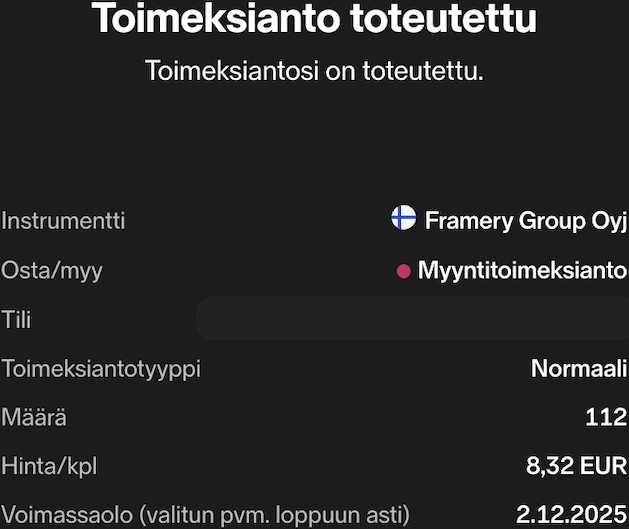 Laitoin #Framery-IPOlaput myyntiin, vähän jotenkin laimealta näytti kaupankäynti ja aika pieni allokaatio 🥱

Pitkällä tähtäimellä voi olla edelleen hyvä sijoitus, mutta veikkaan että jostain dipistä saan isomman satsin edullisemmin OST:lle 🤞🏻
