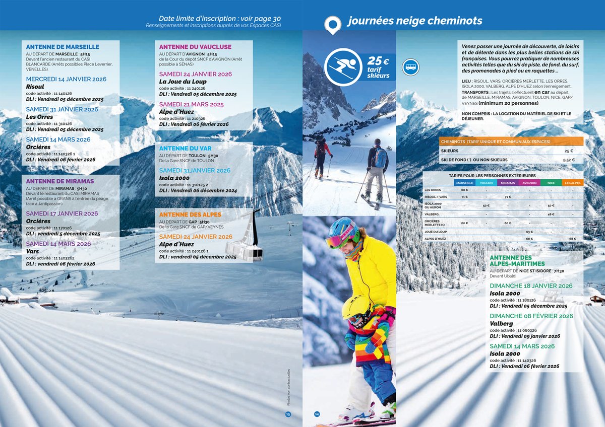 De janvier à mars 2026,
votre CASI vous propose :
 Journées neige cheminots
Encore quelques places disponibles
 Date limite d'inscription : vendredi 5 décembre
 pour les journées de janvier 2026
Renseignements et inscriptions auprès de vos Espaces CASI Cheminots PACA