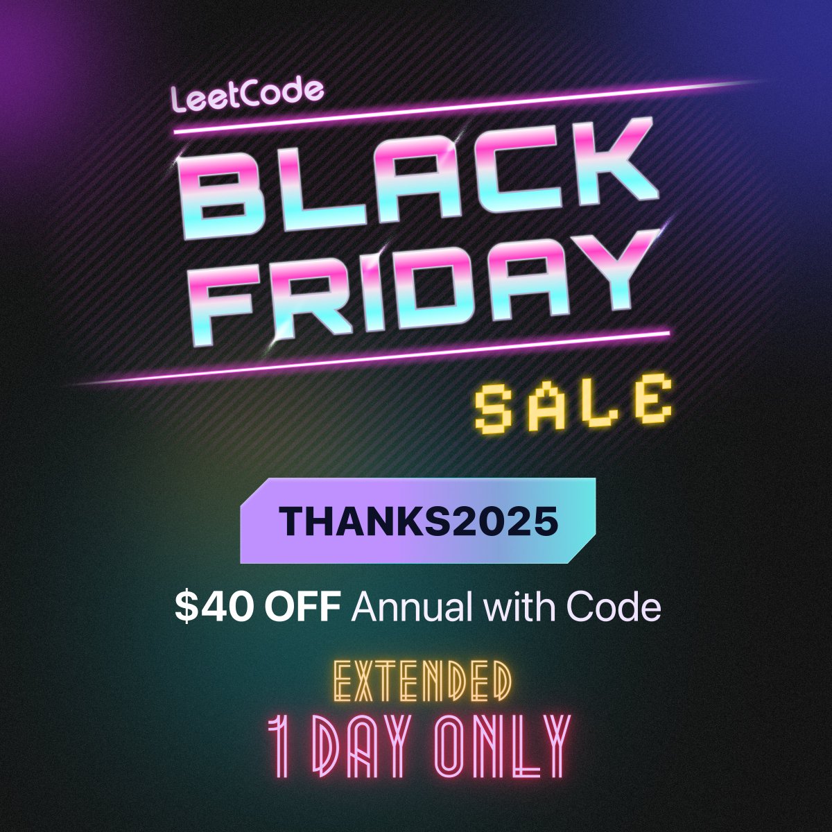LeetCode's tweet image. Final Discount of the Year!

Get $40 off the Annual Premium Subscription — now just $139, for one last day only!

Use code &quot;THANKS2025&quot; at checkout ➡️ leetcode.com/subscribe/?utm…
🛒 Offer ends Dec 2 at 11:59 PM PST — don&apos;t miss your final chance!

#LeetCode #BlackFriday #CyberMonday…