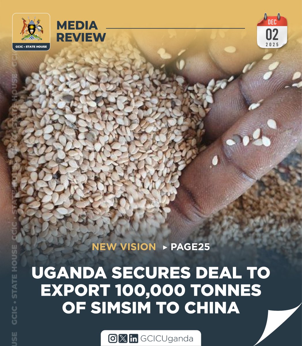 Uganda has secured a long-term deal to supply 100,000 metric tonnes of simsim to China, a move expected to raise farmer incomes and boost the country's export earnings. #OpenGovUg