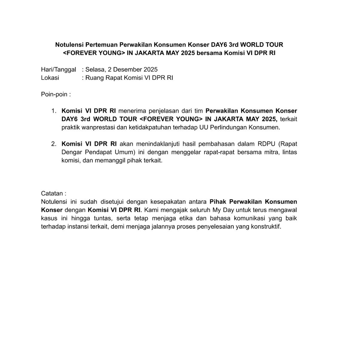 mydayberserikat's tweet image. Notulensi Pertemuan Perwakilan Konsumen Konser DAY6 3rd WORLD TOUR &amp;lt;FOREVER YOUNG&amp;gt; IN JAKARTA MAY 2025 bersama Komisi VI DPR RI.
