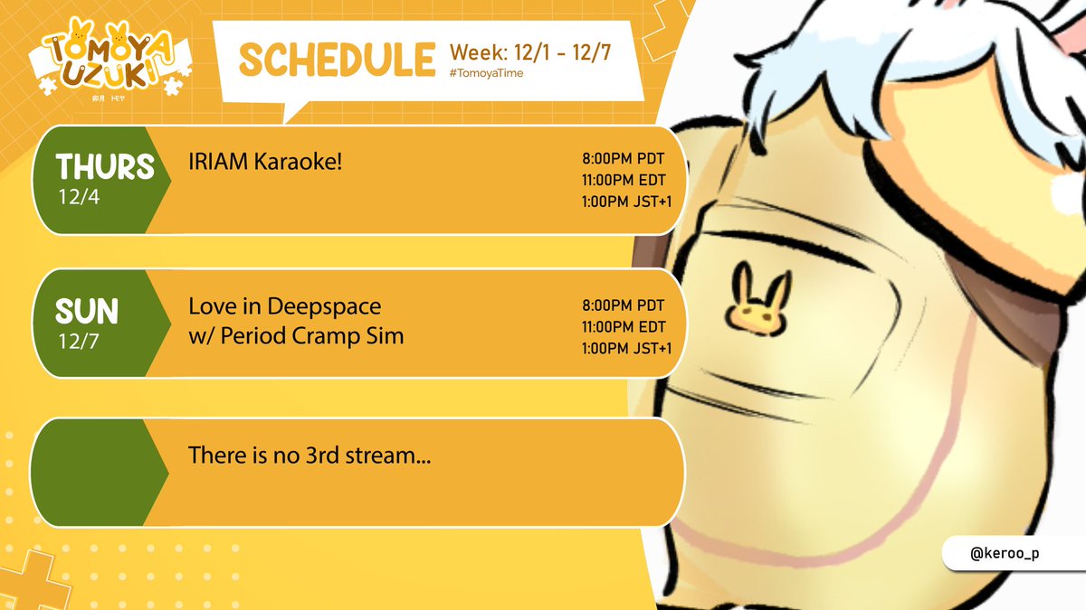 uzukitomoya's tweet photo. WE'RE BACK AT IT AGAIN THIS WEEK WITH ANOTHER SCHEDULE!!
I am actually super booked with a bunch of stuff, so not too many streams this week, BUT I REALLY WANT TO DO PERIOD CRAMPS IN DEEPSPACE so it's happening this week! Also karaoke on IRIAM!
#TomoyaTime https://t.co/xsPnhnoy9y