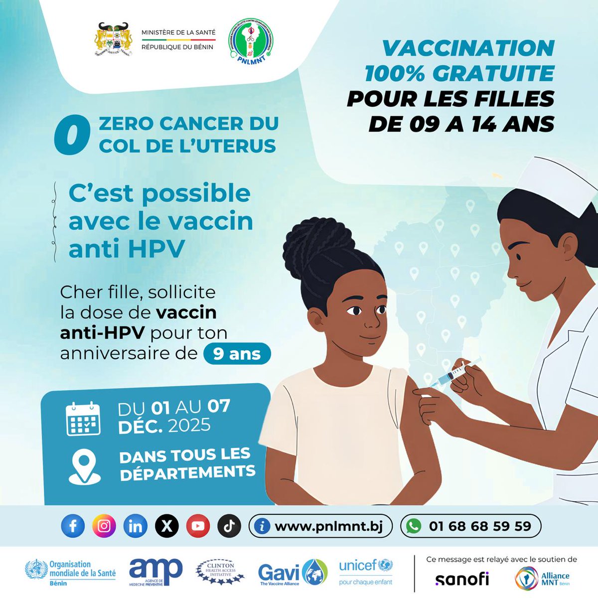 Lancement de la campagne nationale de vaccination contre le HPV

Du 1er au 7 décembre 2025, le Ministère de la Santé lance une campagne gratuite de vaccination contre le HPV pour toutes les filles de 9 à 14 ans dans tous les départements du Bénin.

#cancers #vacination
