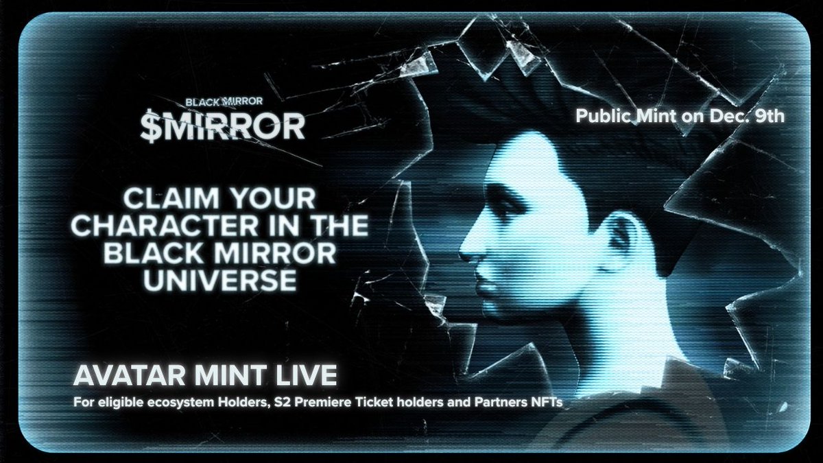 blackmirror_xp's tweet image. Avatar Mint is LIVE

Phase One: FREE Mint for eligible ecosystem holders, S2 Premiere ticket holders, and Partner NFTs.

Public Mint: Dec 9th

→ world.blackmirrorclub.com/avatar

Details ↓