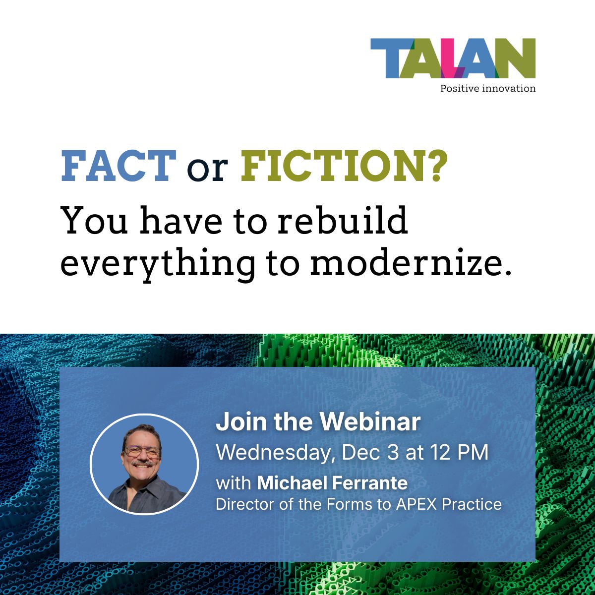 TalanOracleTech's tweet image. Tips and Tricks Day starts with a Fact or Fiction. Let’s see what you think.talan.com/americas/en/re… 
#FormsModWeek #OracleForms #orclapex #Modernization