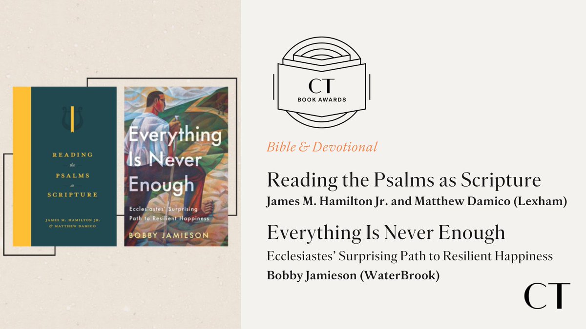 Bible and Devotional:

“Reading the Psalms as Scripture” by James M. Hamilton Jr. and Matthew Damico <a href="/LexhamPress/">Lexham Press</a>.

“Everything Is Never Enough: Ecclesiastes’ Surprising Path to Resilient Happiness” by <a href="/bobby_jamieson/">Bobby Jamieson</a> <a href="/WaterBrookPress/">WaterBrook Multnomah</a>.