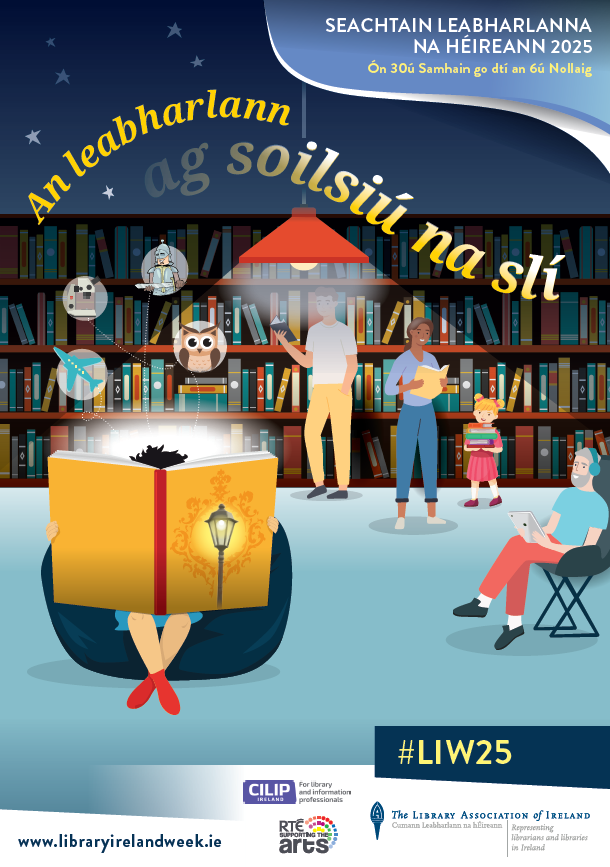 fingallibraries's tweet image. Library Ireland Week takes place from 30 November to 6 December. The theme of this year is &quot;Libraries Light the Way&quot;. The week, organised by the LAI and CILIP, raises the profile of LIS staff, and showcases their resources, facilities, events and services through programming!