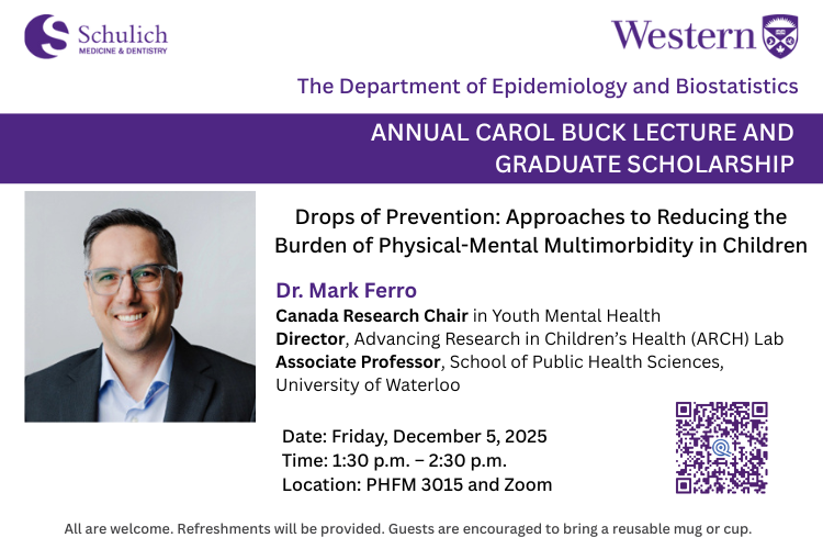 westernuepibio's tweet photo. We are happy to invite you all to the Annual Carol Buck  Lecture and Graduate Scholarship with Dr. Mark Ferro on December 5, at PHFM 3015 or via Zoom (please request the link at epibio@schulich.uwo.ca). https://t.co/3DxbadxvlB